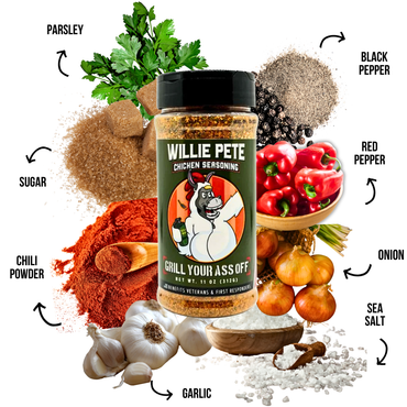 Grill Your Ass Off - Willie Pete Chicken Seasoning
