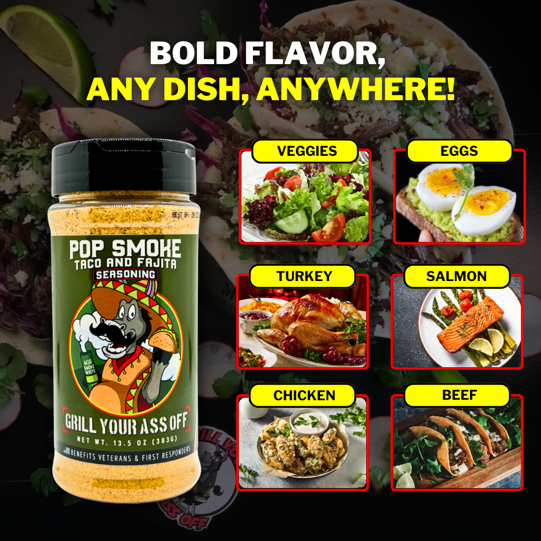 Grill Your Ass Off - Pop Smoke Taco & Fajita Seasoning